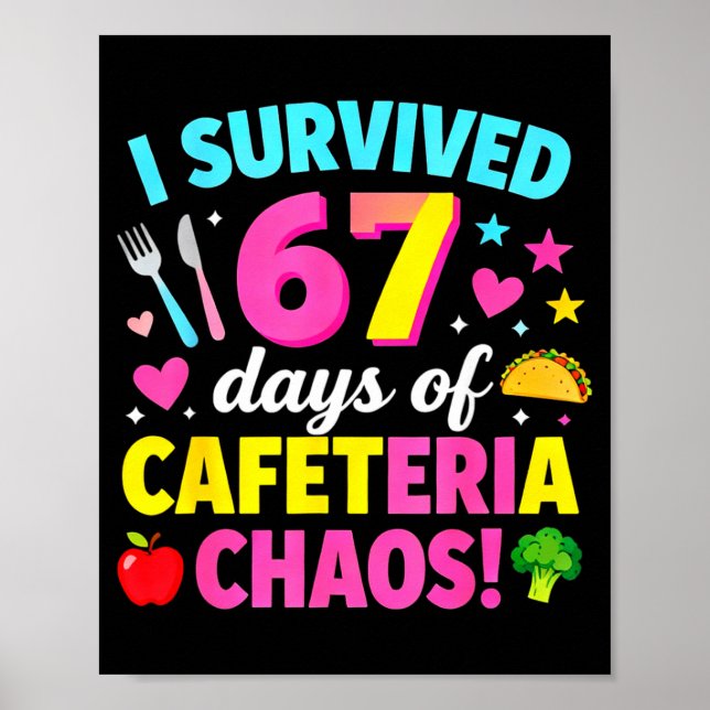 Póster I Survived 67 Days Of Cafeteria Chaos Meme  (Frente)