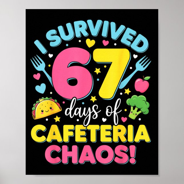 Póster I Survived 67 Days Of Cafeteria Chaos Meme  (Frente)