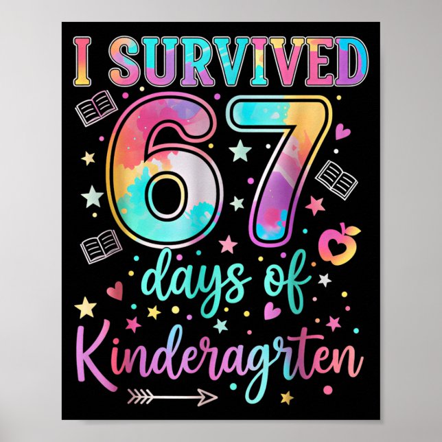 Póster I Survived 67 Days Of Kindergarten Funny Six Seven (Frente)