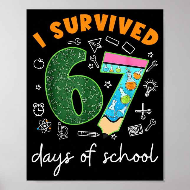 Póster I Survived 67 Days Of School 67 Meme Science Teach (Frente)