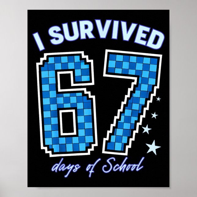Póster I Survived 67 Days Of School Boys Kids 100 Days Of (Frente)