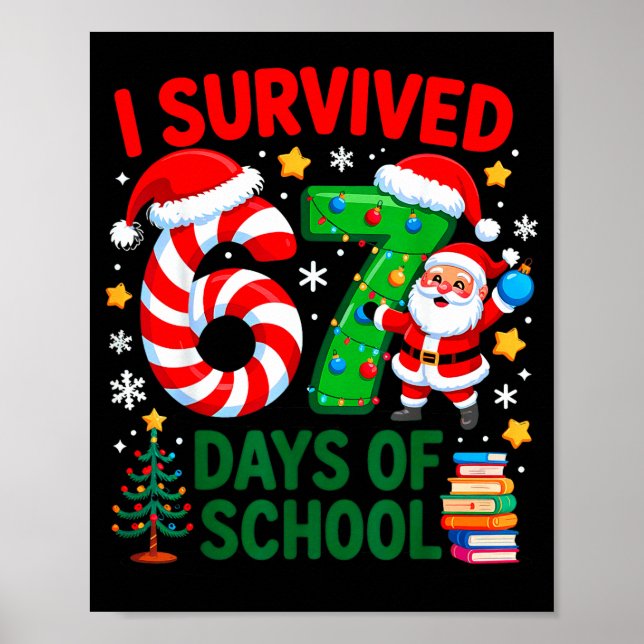 Póster I Survived 67 Days Of School Christmas Candy Cane  (Frente)