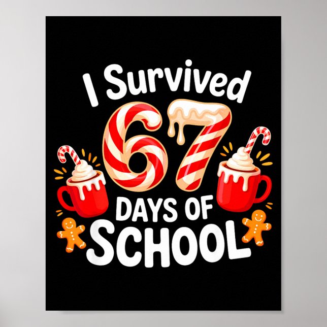 Póster I Survived 67 Days Of School Christmas Candy Cane  (Frente)