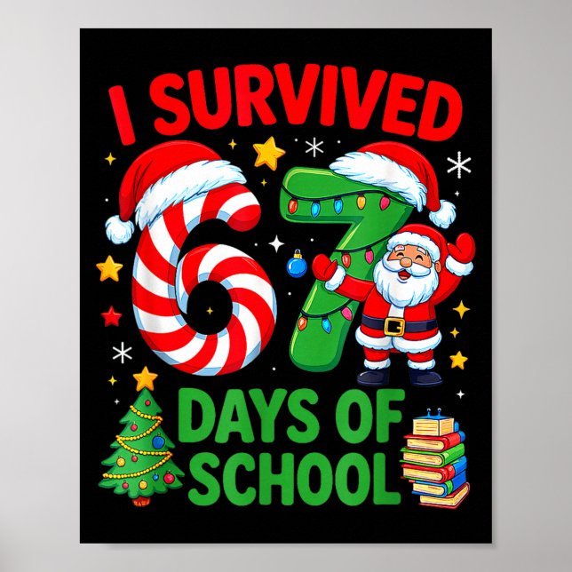Póster I Survived 67 Days Of School Christmas Candy Cane  (Frente)