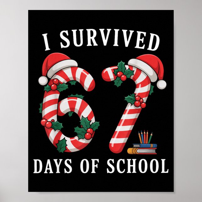 Póster I Survived 67 Days Of School Christmas Candy Cane  (Frente)