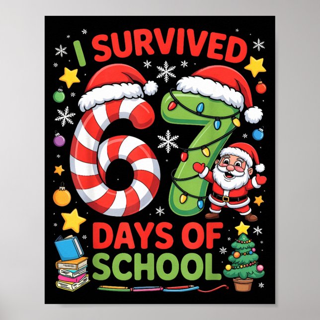 Póster I Survived 67 Days Of School Christmas Candy Cane  (Frente)