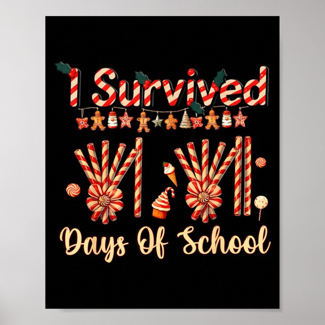 Póster I Survived 67 Days Of School Christmas Teacher Can (Frente)