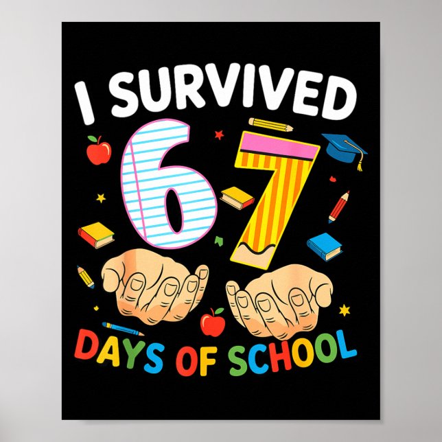 Póster I Survived 67 Days Of School Cool Teacher Design  (Frente)