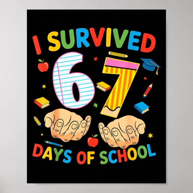 Póster I Survived 67 Days Of School Cool Teacher Design  (Frente)