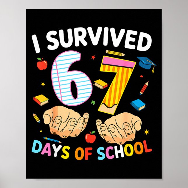 Póster I Survived 67 Days Of School Cool Teacher Design  (Frente)