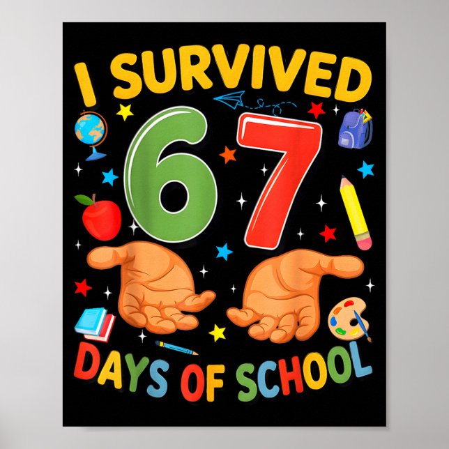 Póster I Survived 67 Days Of School Cool Teacher Design  (Frente)