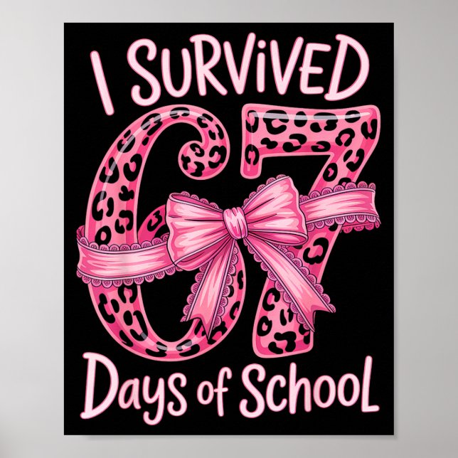 Póster I Survived 67 Days Of School Coquette Girls Women  (Frente)