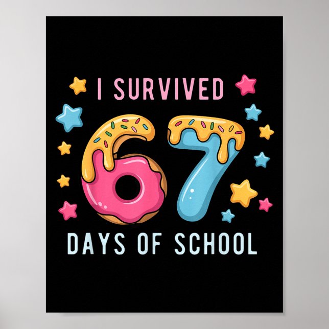 Póster I Survived 67 Days Of School Cute Math Teacher Fun (Frente)