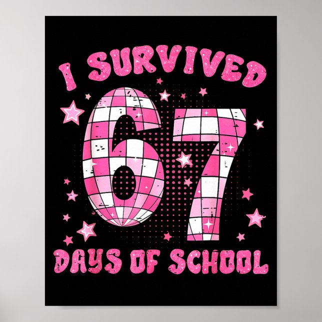 Póster I Survived 67 Days Of School Cute Teacher Six Seve (Frente)
