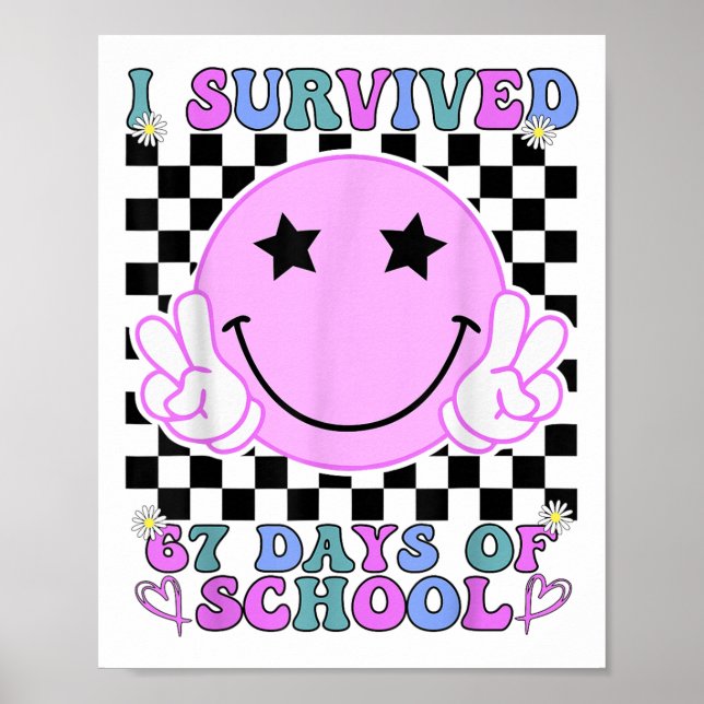 Póster I Survived 67 Days Of School Funny 67 Meme Student (Frente)