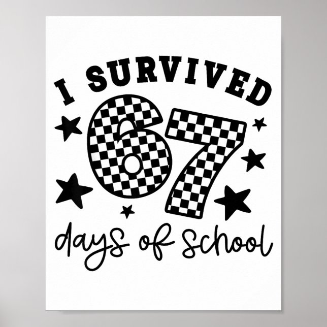 Póster I Survived 67 Days Of School Funny 67 Meme Teacher (Frente)