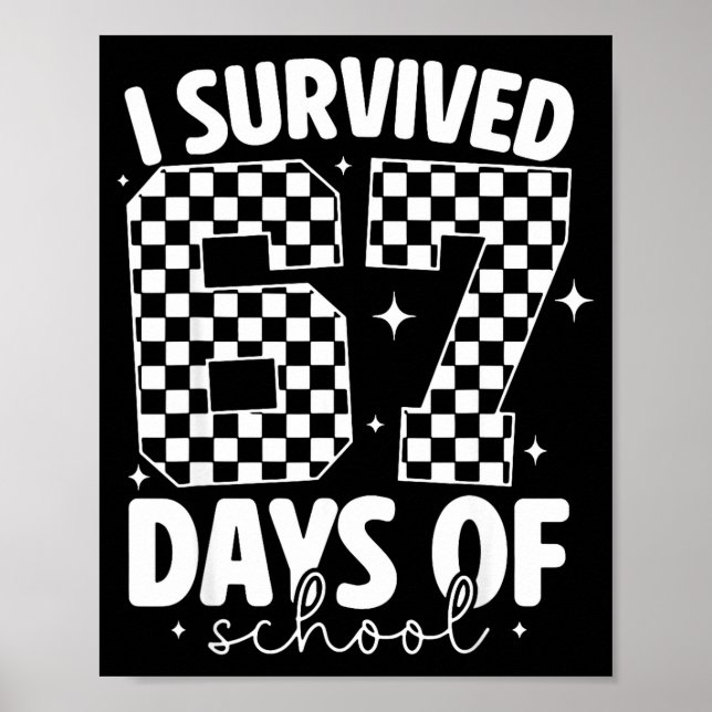 Póster I Survived 67 Days Of School Funny 67 Meme Teacher (Frente)