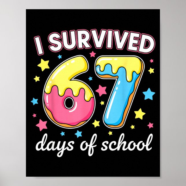 Póster I Survived 67 Days Of School Funny 67 Meme Teacher (Frente)