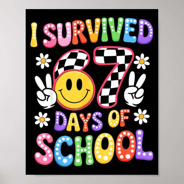 Póster I Survived 67 Days Of School Funny 67 Teachers Stu (Frente)