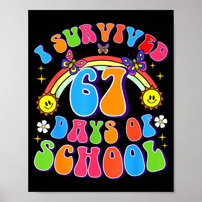 Póster I Survived 67 Days Of School Funny 67 Teachers Stu (Frente)