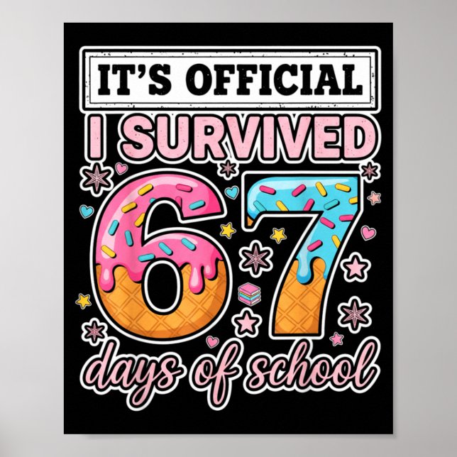 Póster I Survived 67 Days Of School Funny 67 Teachers Stu (Frente)