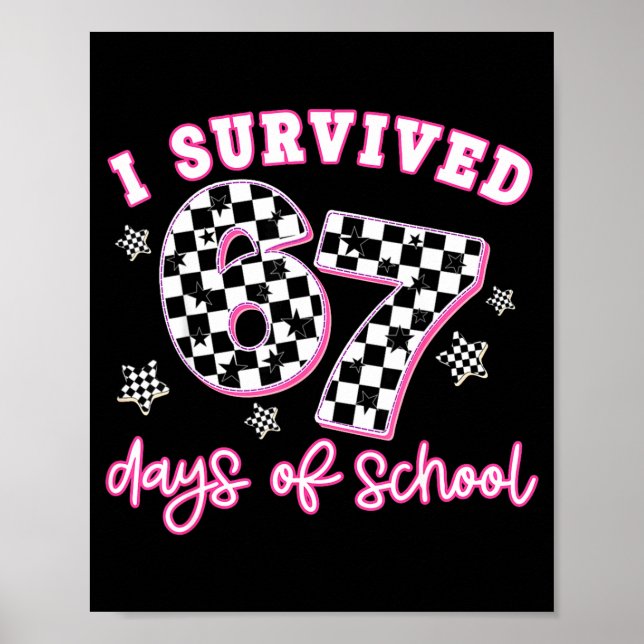 Póster I Survived 67 Days Of School Funny 67 Teachers Stu (Frente)