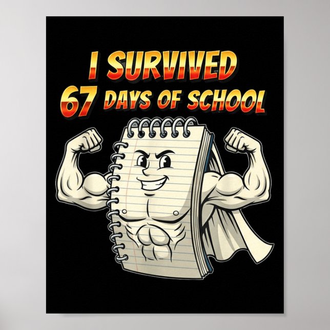 Póster I Survived 67 Days Of School Funny 67 Teachers Stu (Frente)