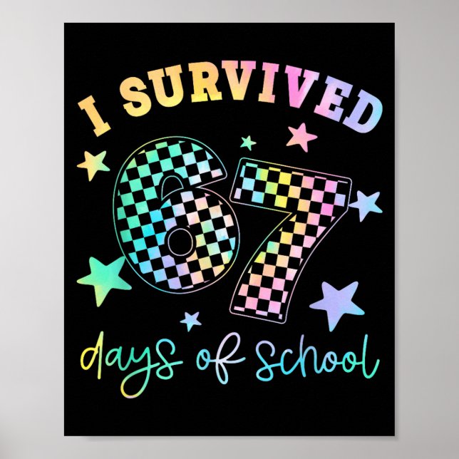 Póster I Survived 67 Days Of School Funny 67 Teachers Stu (Frente)
