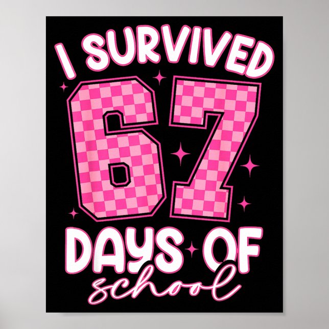 Póster I Survived 67 Days Of School Funny 67 Teachers Stu (Frente)