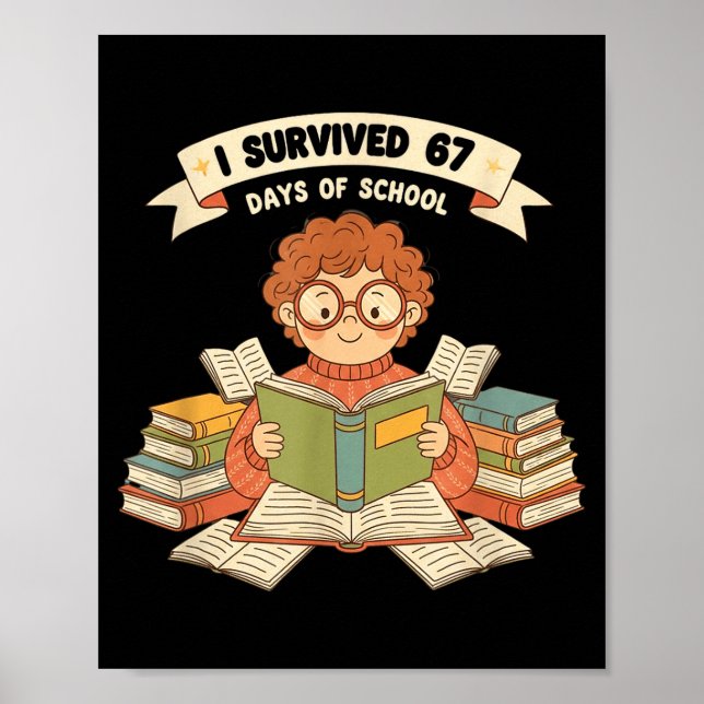 Póster I Survived 67 Days Of School Funny 67 Teachers Stu (Frente)