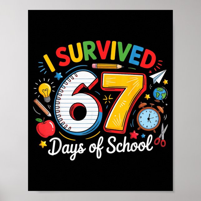 Póster I Survived 67 Days Of School Funny 6 7 Meme Teache (Frente)