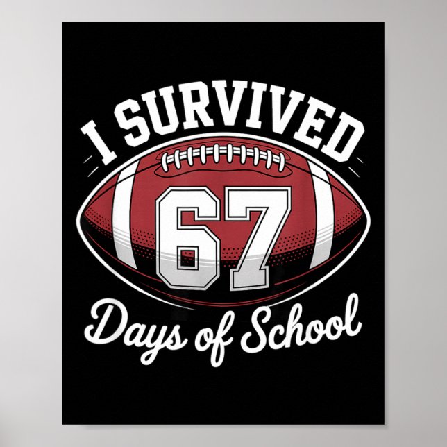 Póster I Survived 67 Days Of School Funny Football  (Frente)
