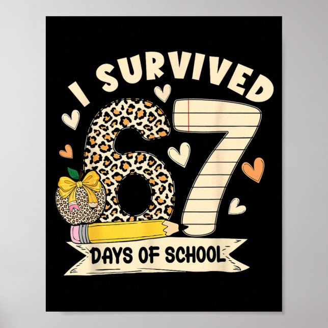 Póster I Survived 67 Days Of School Funny Leopard Student (Frente)