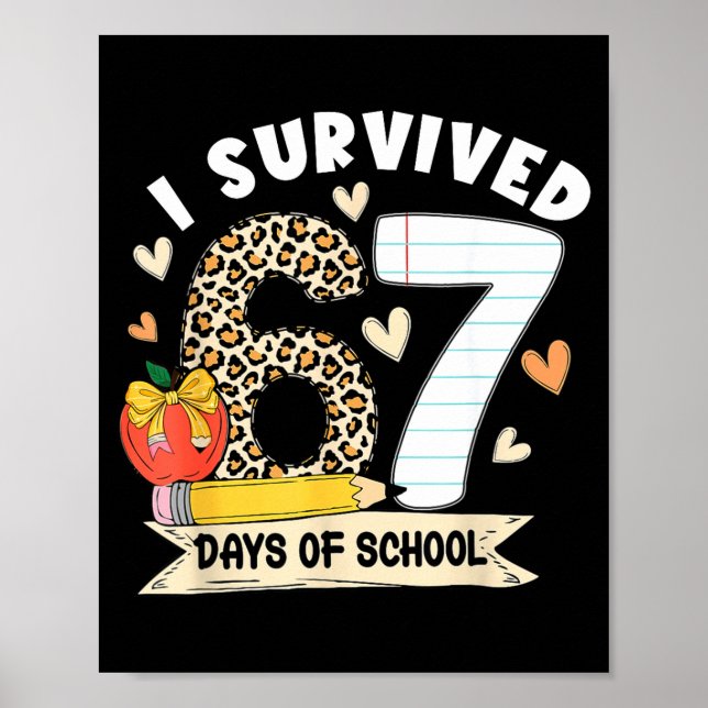 Póster I Survived 67 Days Of School Funny Leopard Student (Frente)