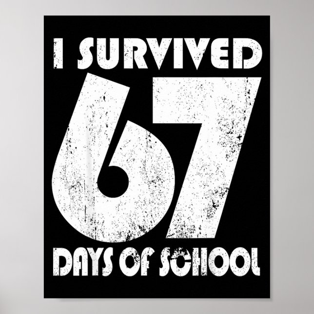 Póster I Survived 67 Days Of School Funny Meme 67 Teacher (Frente)