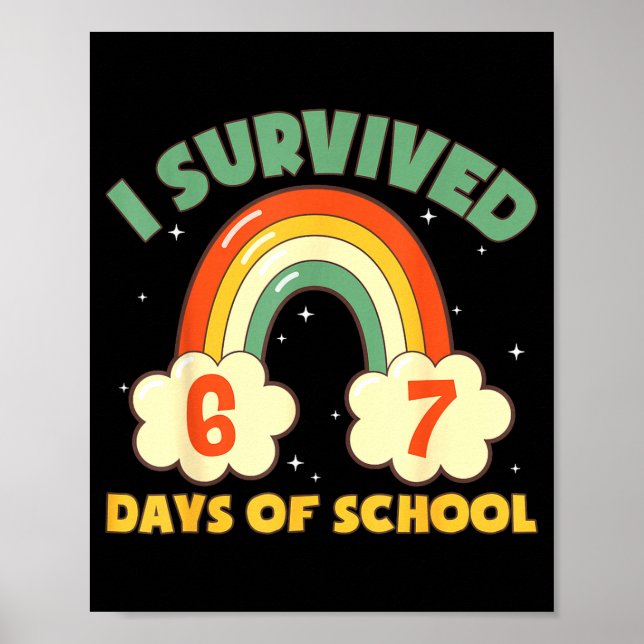 Póster I Survived 67 Days Of School Funny Meme Student Te (Frente)