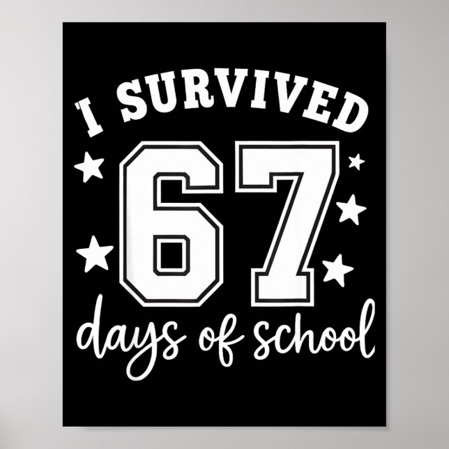 Póster I Survived 67 Days Of School Funny Meme Teacher St (Frente)