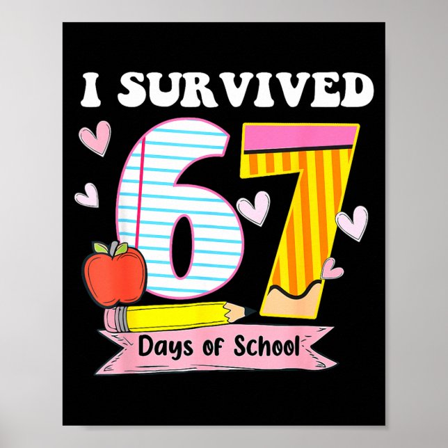 Póster I Survived 67 Days Of School Funny Meme Teacher St (Frente)