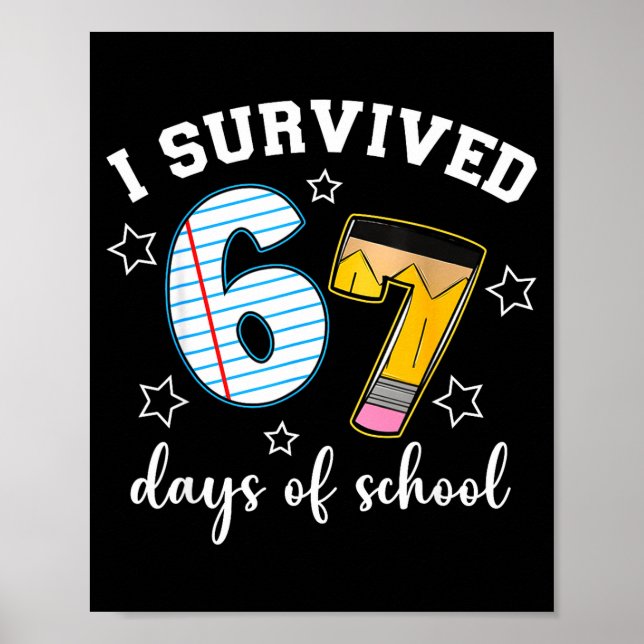 Póster I Survived 67 Days Of School Funny Meme Teacher St (Frente)