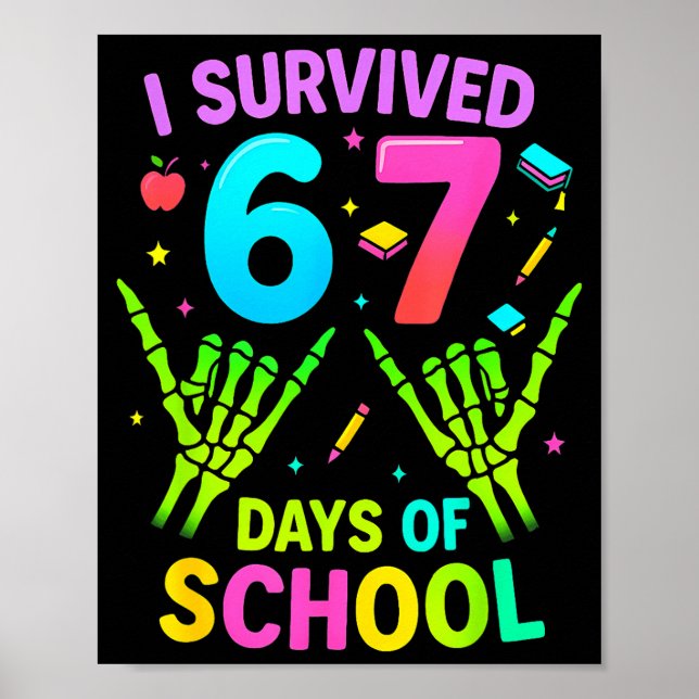 Póster I Survived 67 Days Of School Funny Meme Teacher St (Frente)