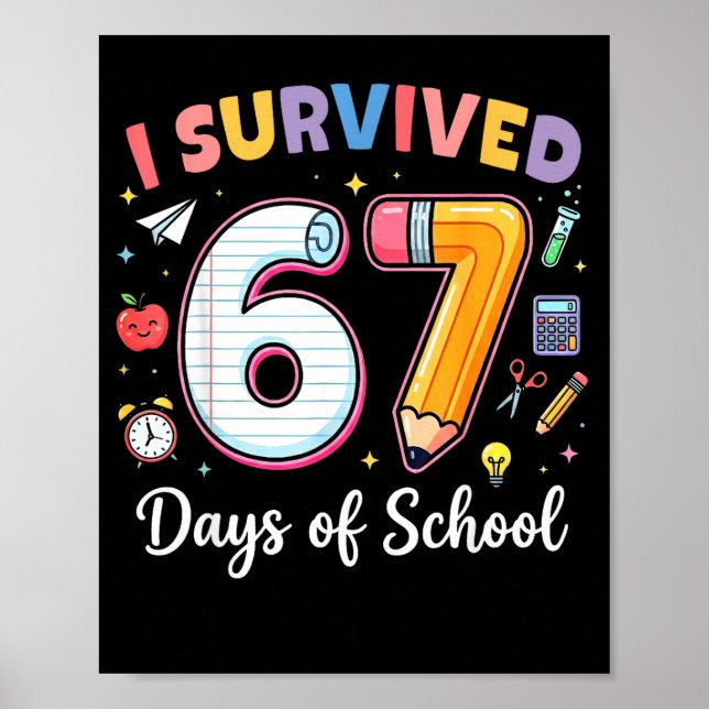 Póster I Survived 67 Days Of School Funny Meme Teacher St (Frente)