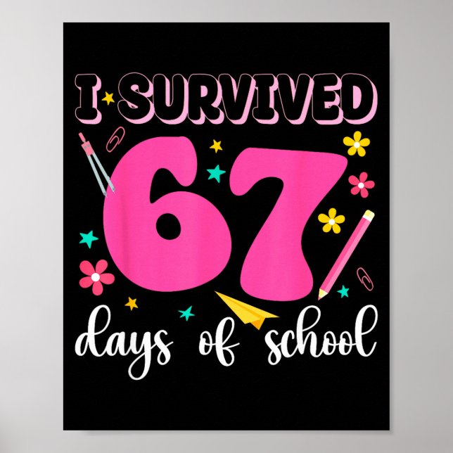 Póster I Survived 67 Days Of School Funny Meme Teacher St (Frente)