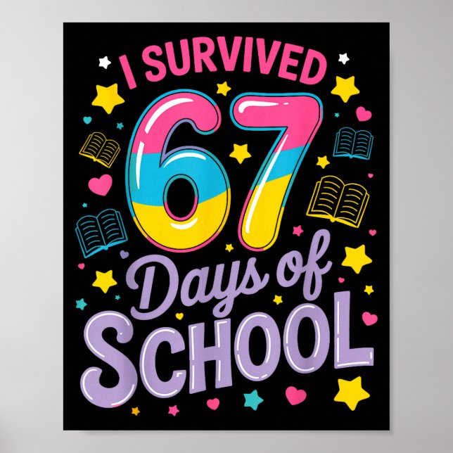 Póster I Survived 67 Days Of School Funny Meme Teacher St (Frente)