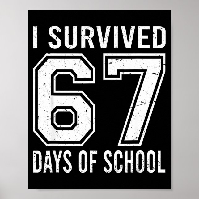Póster I Survived 67 Days Of School Funny Meme Teacher St (Frente)