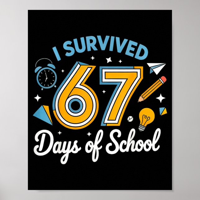 Póster I Survived 67 Days Of School Funny Meme Teacher St (Frente)