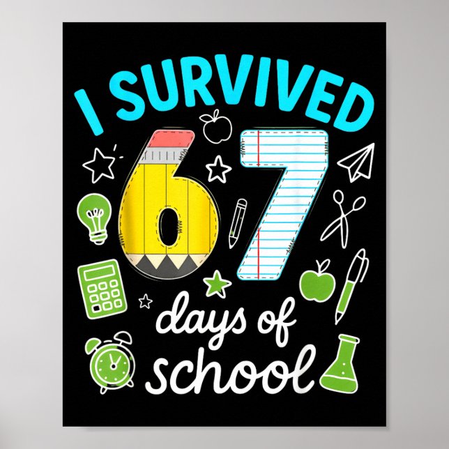 Póster I Survived 67 Days Of School Funny Meme Teacher St (Frente)