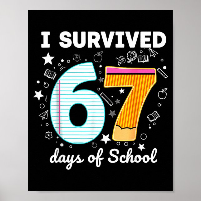 Póster I Survived 67 Days Of School Funny Meme Teacher St (Frente)