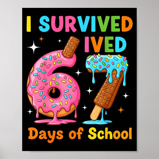 Póster I Survived 67 Days Of School Funny Meme Teacher St (Frente)