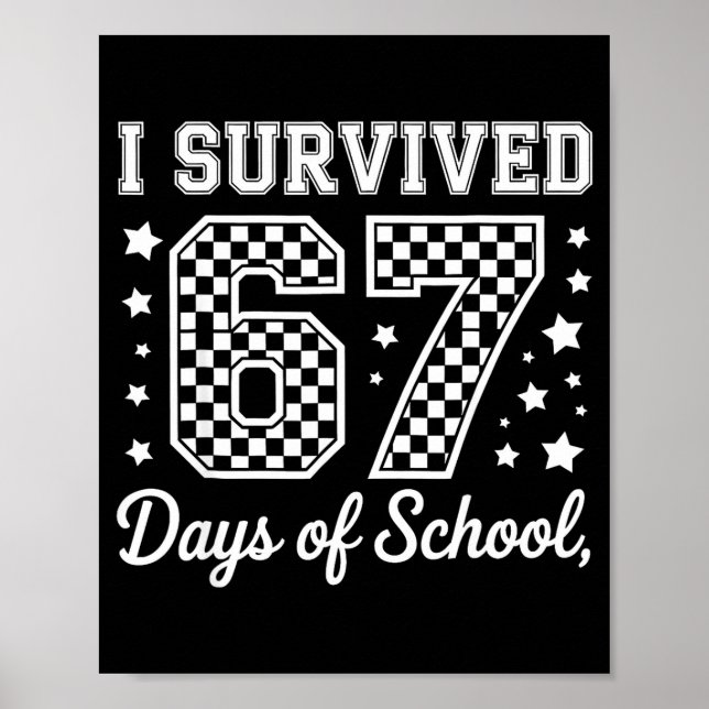 Póster I Survived 67 Days Of School Funny Meme Teacher St (Frente)