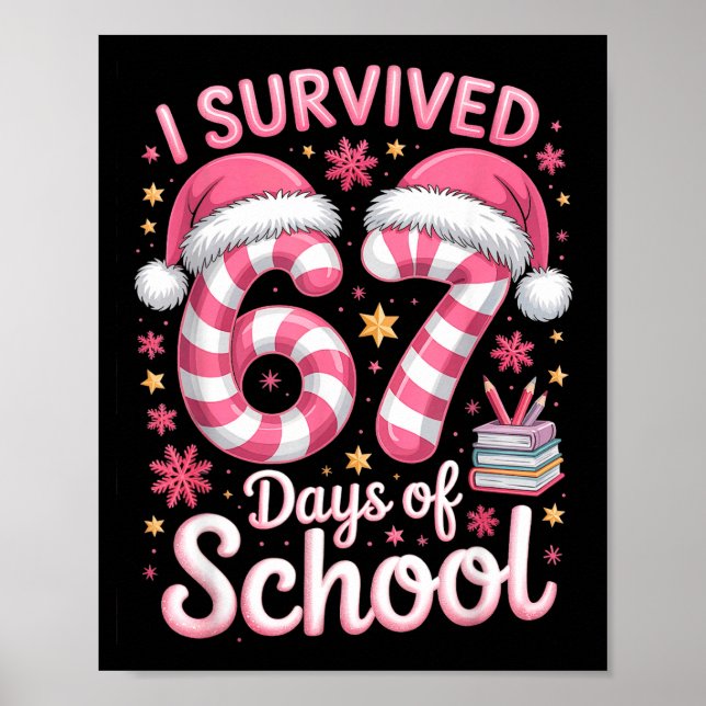 Póster I Survived 67 Days Of School Funny Meme Teacher St (Frente)